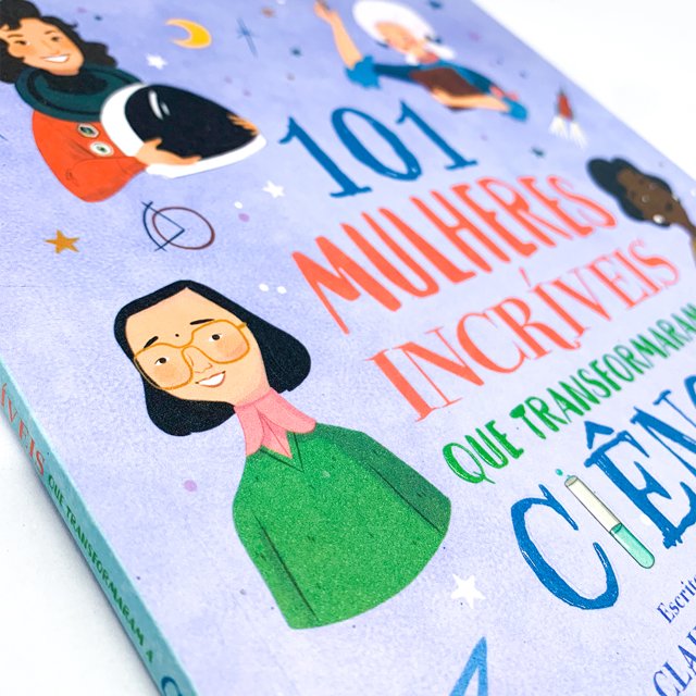 101 Mulheres Incríveis Que Transformaram A Ciência Livro Livraria Enjoy 0445