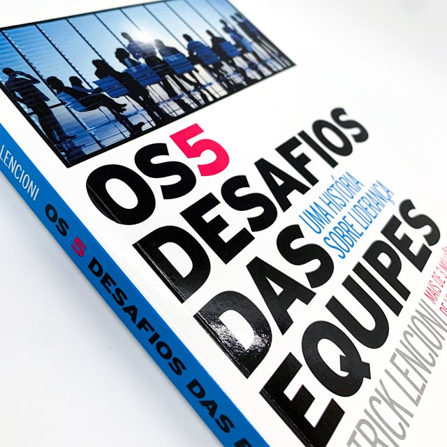 Os 5 Desafios Das Equipes - Patrick Lencioni - Livro Físico | Livraria ...