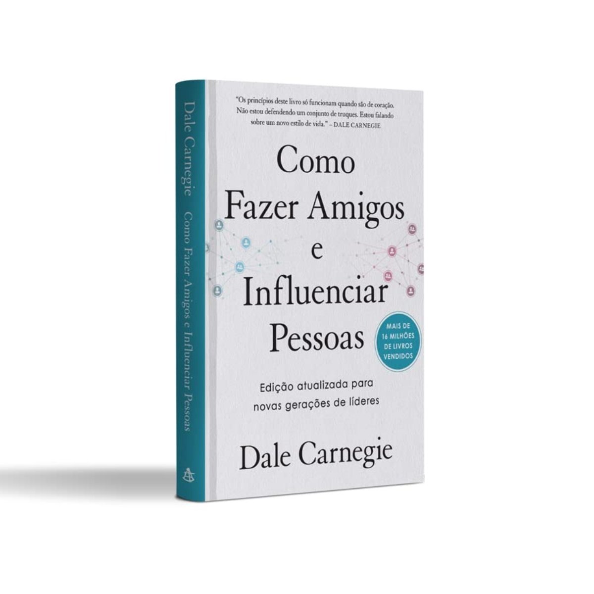 Como Fazer Amigos e Influenciar Pessoas - Capa Dura - Dale Carnegie ...
