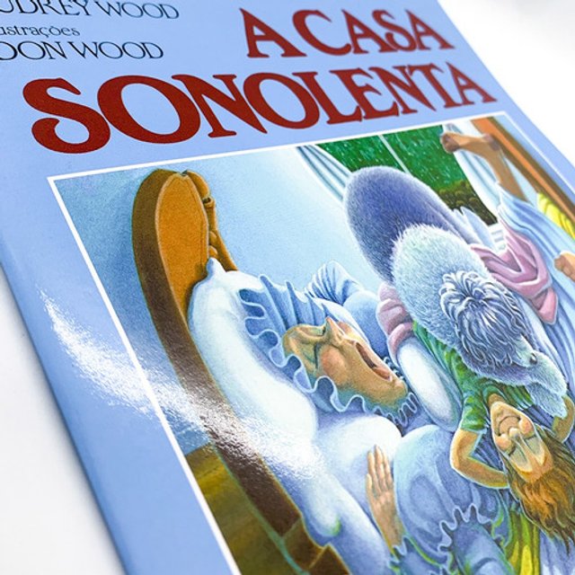 A Casa Sonolenta - Audrey Wood - Livro Físico Novo | Livraria Enjoy