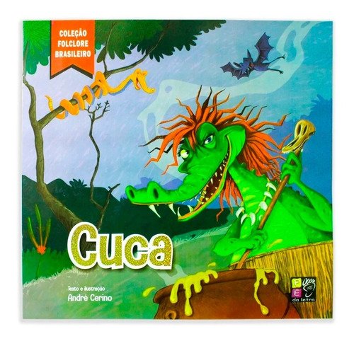 Cuca - Coleção Folclore Brasileiro- Livro Infantil Ilustrado | Livraria ...