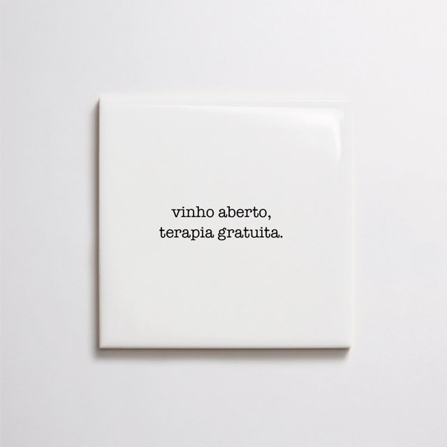 Azulejo de Frase “vinho aberto, terapia gratuita”