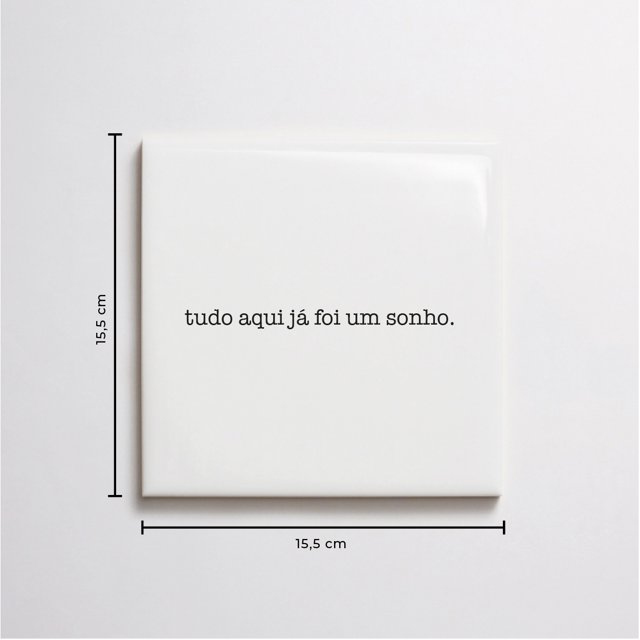 Azulejo "Tudo aqui já foi um sonho"