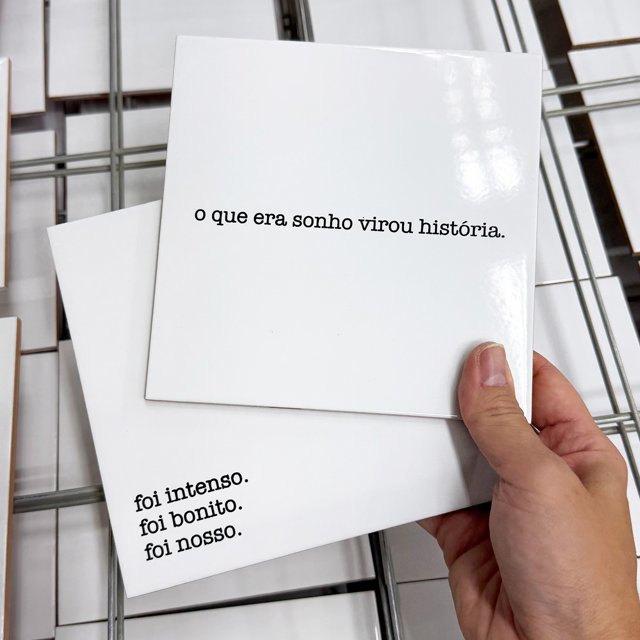 Azulejo Frase "foi intenso. foi bonito. foi nosso." 