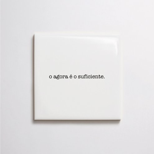 o-agora-e-o-suficiente-azulejo-otemg