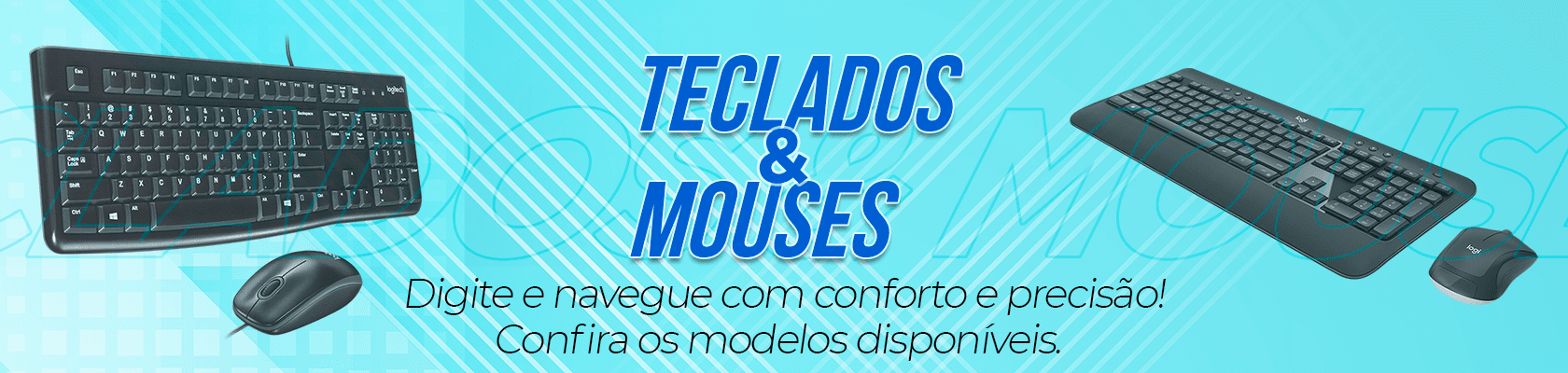 Teclados e Mouses